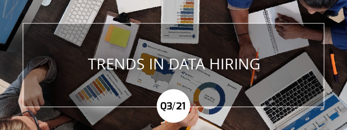 Trends in Data Hiring Q3 2021