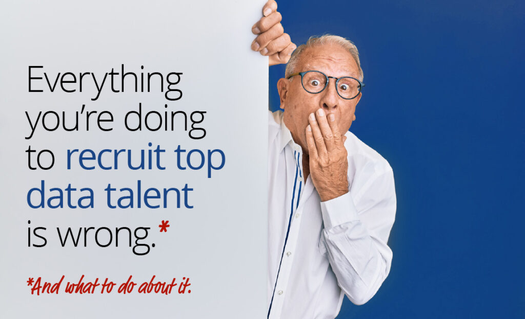 Things to stop to recruit top data talent.