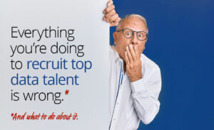 Things to stop to recruit top data talent